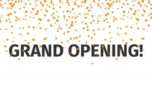 grand opening