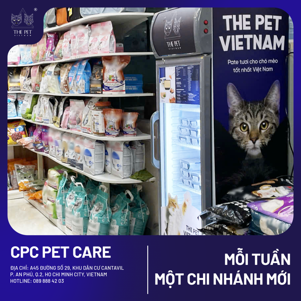 🎉 TIN VUI CHO CÁC SEN QUẬN 2 – PATE TƯƠI QUỐC DÂN THE PET VIETNAM ĐÃ CÓ MẶT TẠI CPC PET CARE! 🐾 2 2 2