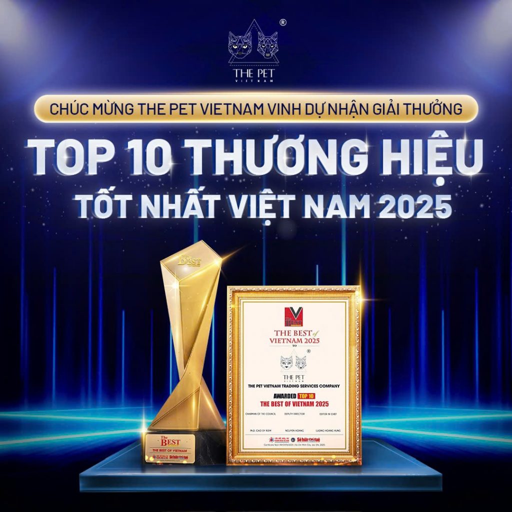 🏆 THE PET VIETNAM VINH DỰ ĐẠT TOP 10 THƯƠNG HIỆU TỐT NHẤT VIỆT NAM 2025!🏆 1 hinh cup