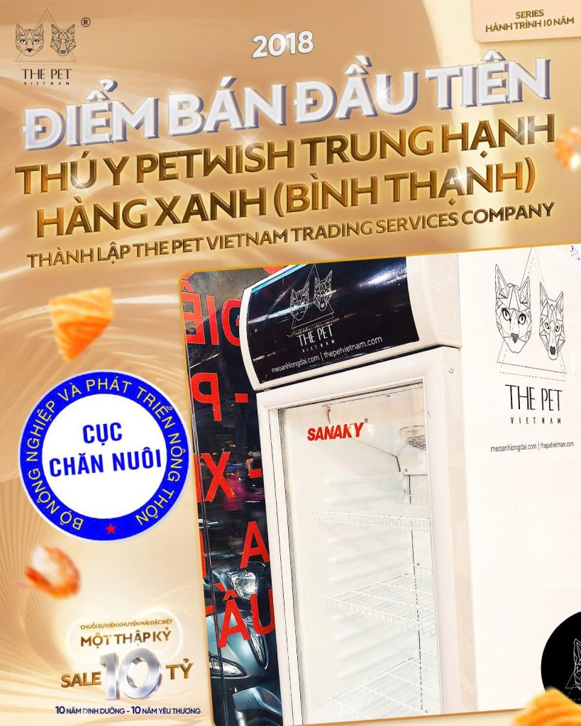 ✨CÂU CHUYỆN 10 NĂM - 2018 – THÀNH LẬP THE PET VIETNAM TRADING SERVICES COMPANY. MỞ RỘNG SẢN XUẤT VỚI HƠN 30 ĐIỂM BÁN✨ 1 2018 1