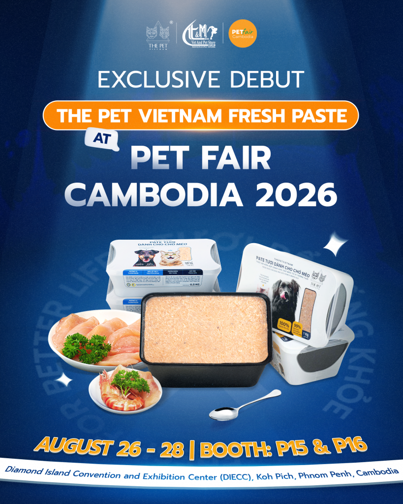 The Pet Vietnam Fresh Paste Exclusively Debuts at Pet Fair Cambodia 2026