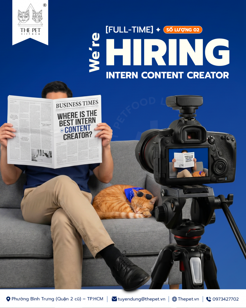 The Pet Vietnam Group Tuyển Dụng Thực Tập Sinh Content Creator